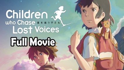 Children Who Chase Lost Voices (2011) Full Movie HD