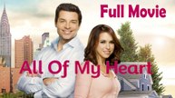 All of My Heart (2015) Full Movie HD