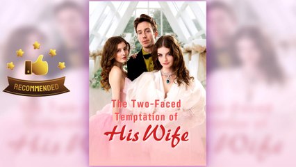 The Two-Faced Temptation Of His Wife (2025) - Full HD Movie Uncut