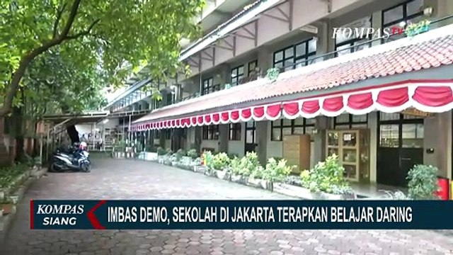 Senyap! Suasana Sekolah di Jakarta Terapkan Belajar Daring Imbas Demo | KOMPAS SIANG