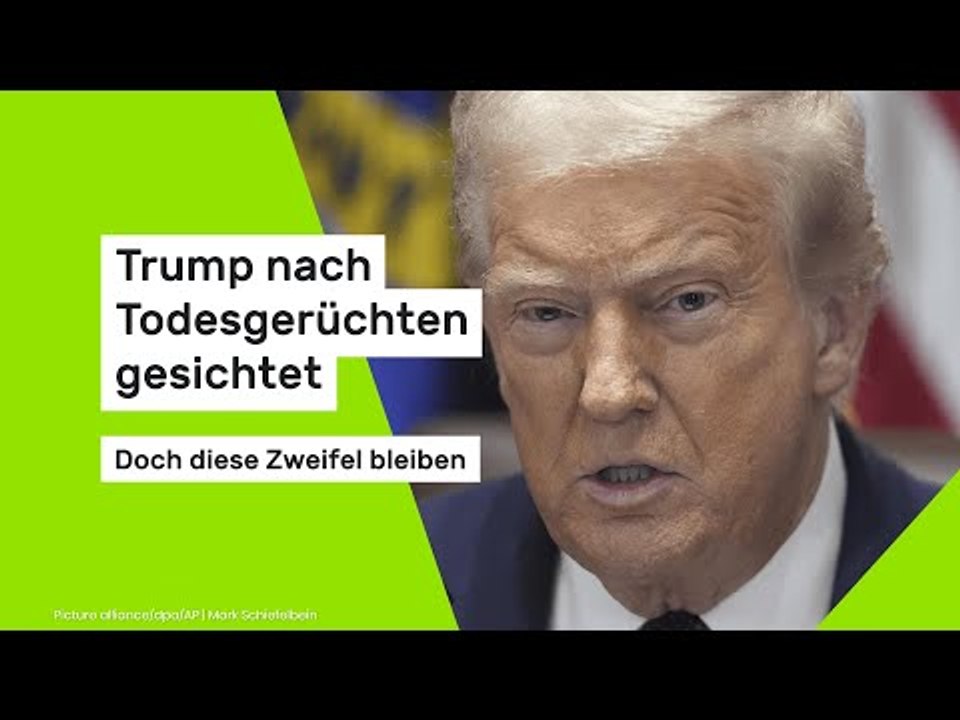 Trump nach Todesgerüchten gesichtet - doch diese Zweifel bleiben