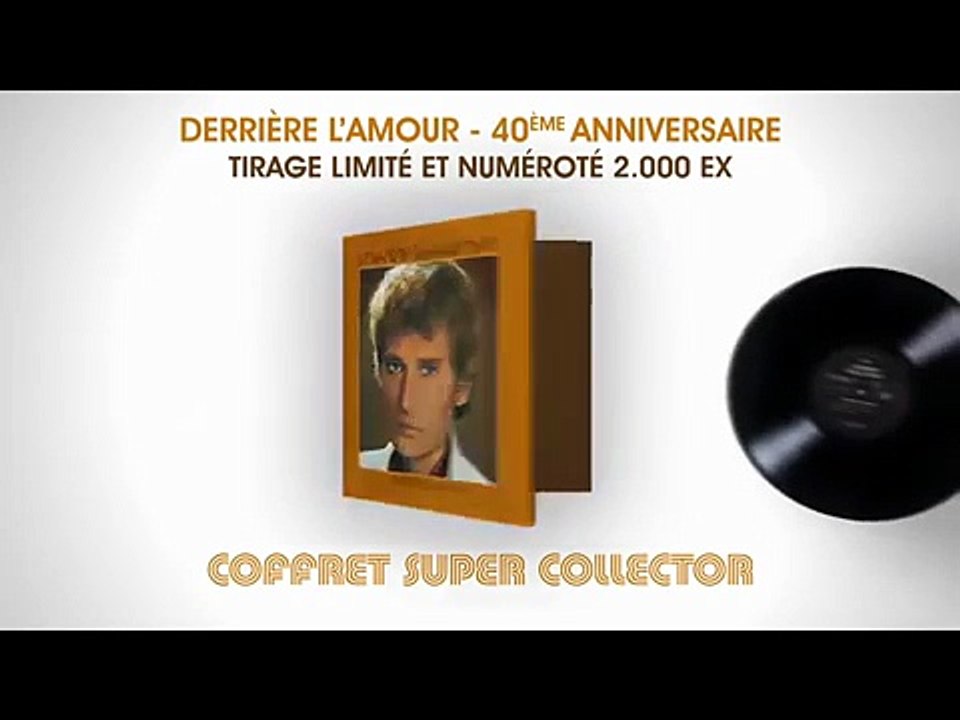 Johnny Hallyday – Coffret Derrière l’Amour (40e Anniversaire) – Teaser Officiel 2017
