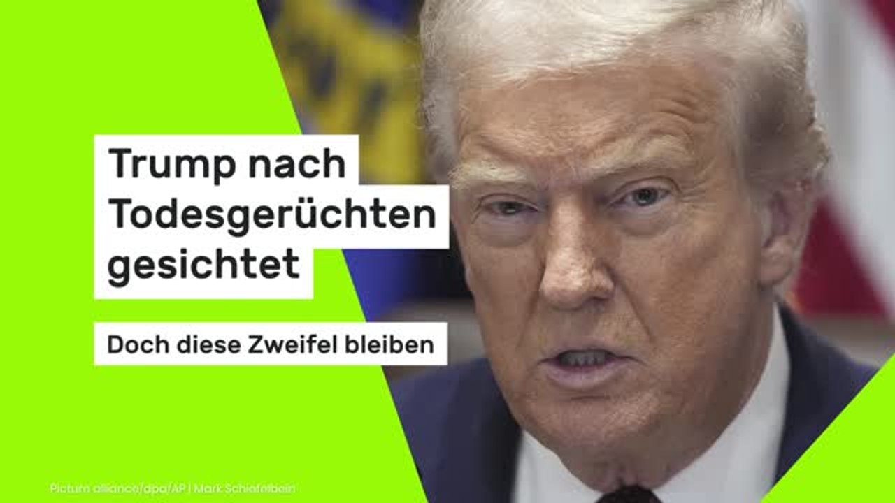 Trump nach Todesgerüchten gesichtet - doch diese Zweifel bleiben