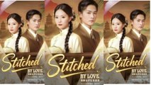 Stitched by love - FULL MOVIES ENGLISH SUB