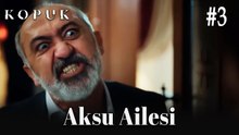Aksu Ailesi #3