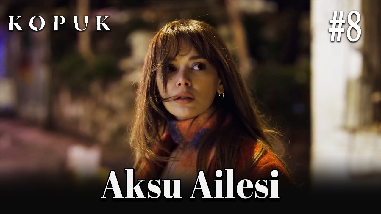 Aksu Ailesi #8