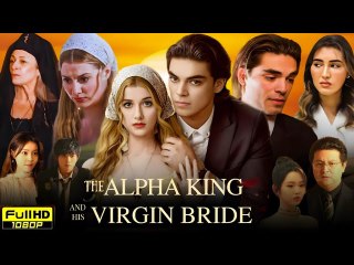 The Alpha King And His Virgin Bride [ FULL & DETAILED VERSION ]