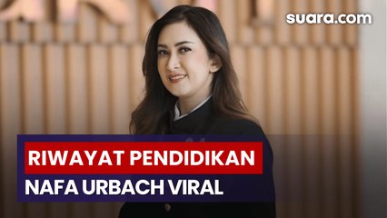 CV Nafa Urbach Viral, Fakta Riwayat Pendidikan Bikin Kaget!
