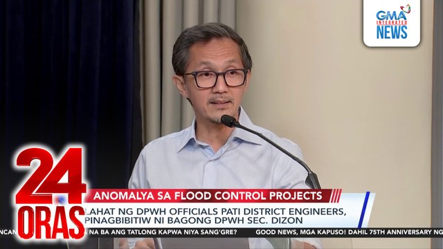 Lahat ng DPWH officials pati district engineers, pinagbibitiw ni bagong DPWH Sec. Dizon | 24 Oras