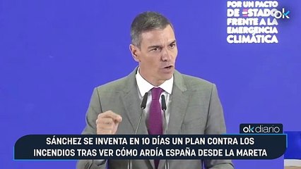 Sánchez se inventa en 10 días un plan contra los incendios tras ver cómo ardía España desde La Mareta