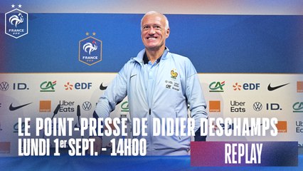 Le point-presse de Didier Deschamps en replay