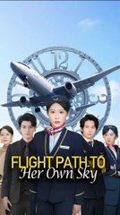 Flight Path To Her Own Sky Chinese Drama