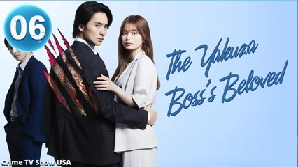 Ep 6 The Yakuza Boss Beloved (2025) Engsub