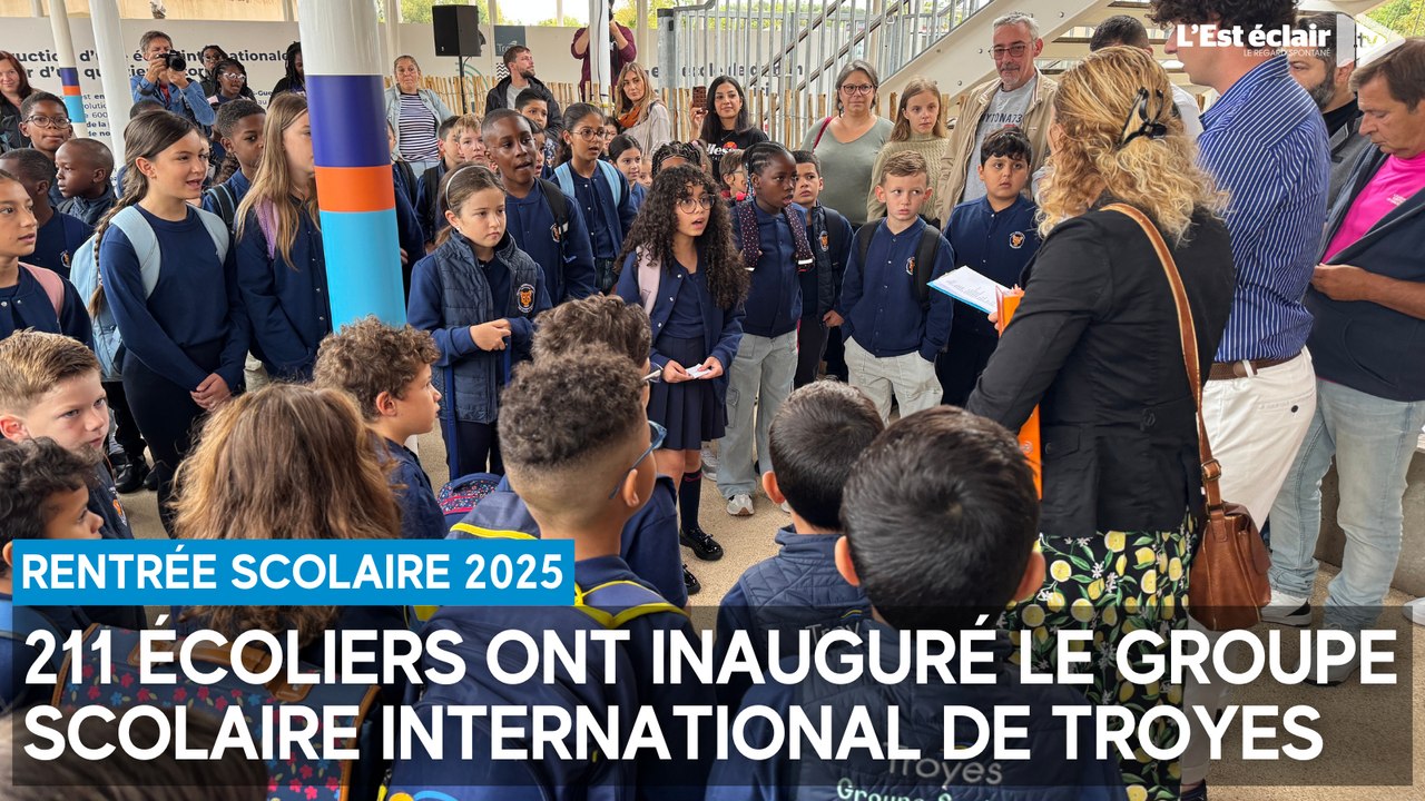 Rentrée 2025 : 211 écoliers ont inauguré le groupe scolaire international de Troyes