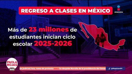 Regreso a clases en CDMX | DPC con Paola Rojas