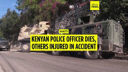 Kenyan police officer killed in Haiti accident