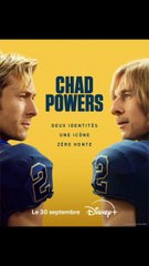 CHAD POWERS : SAISON 1 - LE 30 SEPTEMBRE 2025 SUR DISNEY+