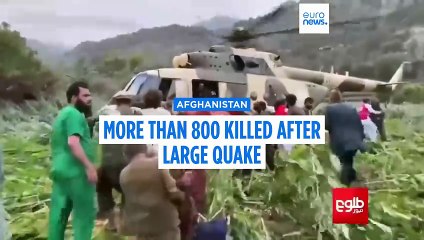 More than 800 killed after 6.0 magnitude quake rocks Afghanistan