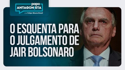 O esquenta para o julgamento de Bolsonaro | Papo Antagonista com Felipe Moura Brasil - 01/09/2025