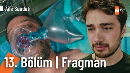 Aile Saadeti 13. Bölüm Final Fragman | "Emin vuruldu!"
