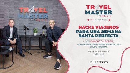 Hacks viajeros para una Semana Santa perfecta | Travel Master