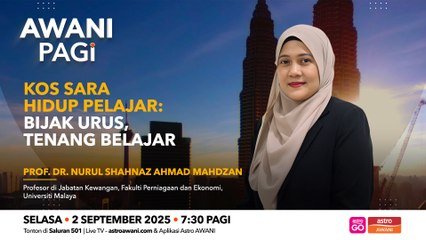 AWANI Pagi: Kos sara hidup pelajar | Bijak urus, tenang belajar