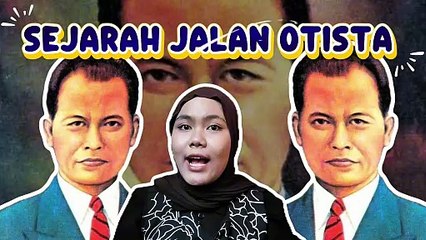 Sejarah Jalan Otista dan Sosok Pahlawan Otto Iskandardinata