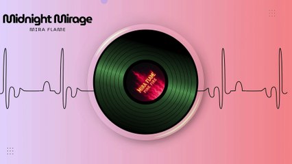 Mira Flame – Midnight Mirage (Official Audio)