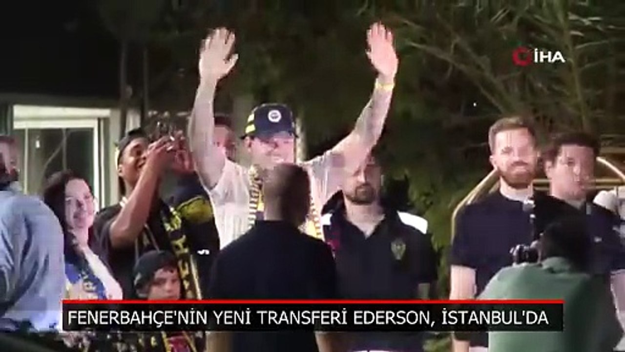 Fenerbahçe'nin yeni transferi Ederson, İstanbul'da