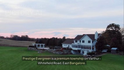 Prestige Evergreen – Luxury Township at Varthur, Whitefield