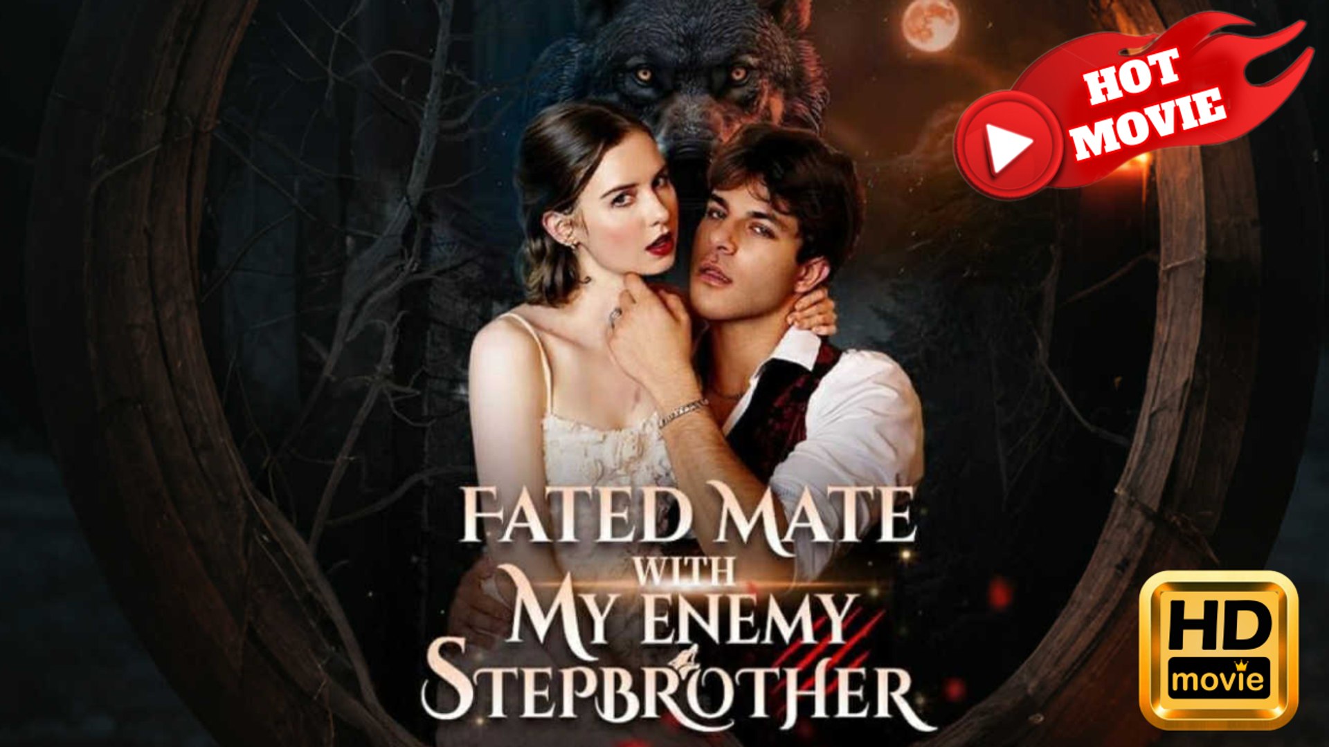 Fated Mate with My Enemy Stepbrother  Full Movie HD - Drama ShortFilms Hot