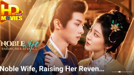 Noble Wife Raising Her Revenge Chinese Drama
