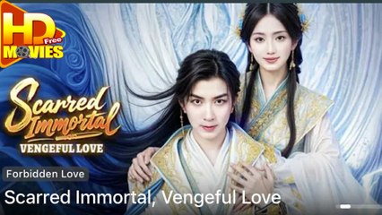 Scarred Immortal Vengeful Love Full