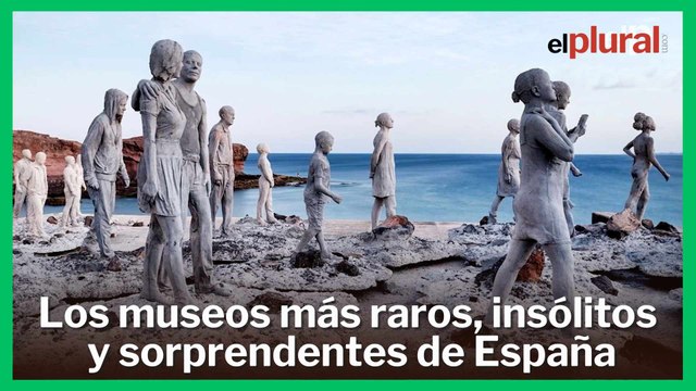 Los 5 museos más raros de España: del arte erótico en un bosque al Atlántico sumergido