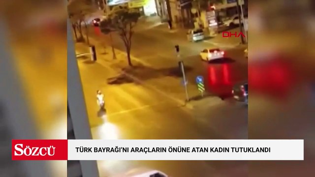 Avcılar'da Türk Bayrağı'nı araçların önüne atan kadın tutuklandı