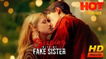 Sleeping with My Fake Sister | Full Movie HD - Best Drama ShortFilms Hot Romantic Love