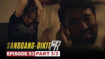 Sanggang-Dikit FR: Bobby, mapapasakamay ni Mandong Warak! (Episode 53 - Part 3/3)