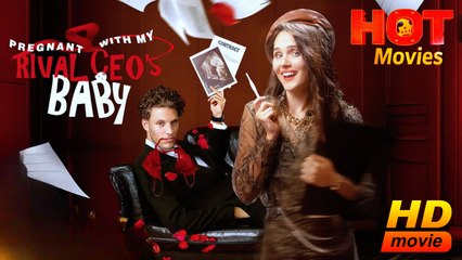 Pregnant With My Rival CEO's Baby | Full Movie HD - Best Drama ShortFillms Hot Romance Love