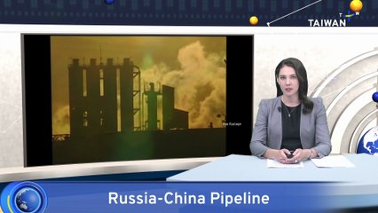 Russia-China Gas Pipeline Gets Green Light in New Deal