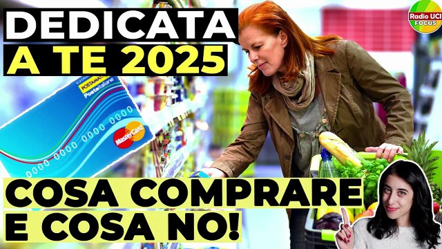 DEDICATA A TE: A chi spetta e quando ARRIVA la Carta 2025
