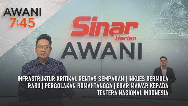 AWANI 7:45 [2/9/2025] – Infrastruktur kritikal rentas sempadan | Inkues bermula Rabu | Pergolakan rumahtangga | Edar mawar kepada tentera Nasional Indonesia