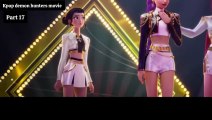 KPop Demon Hunters |  Movie | Part 17| 2025 Musical Action | English | ESub | Idols by Day, Hunters by Night#KpopDemonHuntersMovie#English#Trending