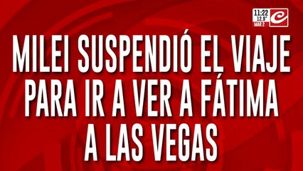 Javier Milei suspendió su visita a Fátima Flores en las Vegas