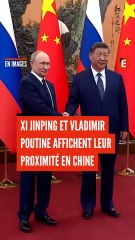 Poutine remercie son "cher ami" Xi Jinping