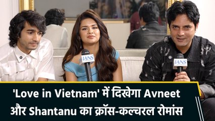 IANS Exclusive: केमिस्ट्री और कल्चर का परफेक्ट कॉम्बिनेशन है राहत काज़मी की 'Love in Vietnam'
