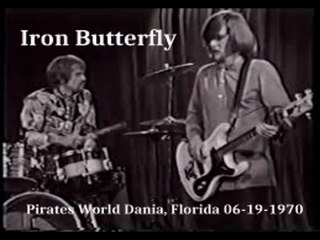 Iron Butterfly - bootleg Live at Pirates World, Dania Beach, FL, 06-19-1970