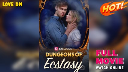 Dungeons Of Ecstasy - Full Movie