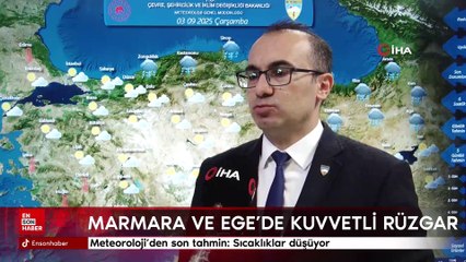 Meteoroloji'den son tahmin: Sıcaklıklar düşüyor