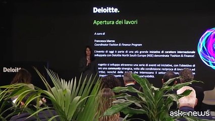 Moda, sostenibilità e sfide, il workshop "Fashion and Finance" Deloitte