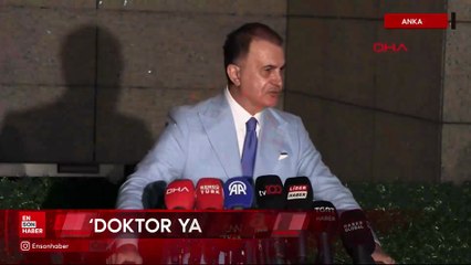 Ömer Çelik: Çıplakları muayene etmiyorum diyen doktor yanlış yaptı
